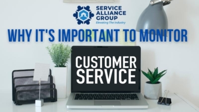 Why It's Important to Monitor Customer Service - Service Alliance Group