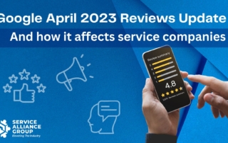 Google April 2023 Reviews Update And How It Can Affect Your Service Company