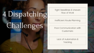 4 Dispatching Challenges