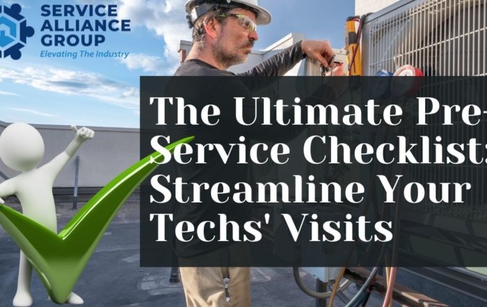 The Ultimate Pre-Service Checklist Streamline Your Techs' Visits
