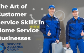 The Art of Customer Service Skills in Home Service Businesses